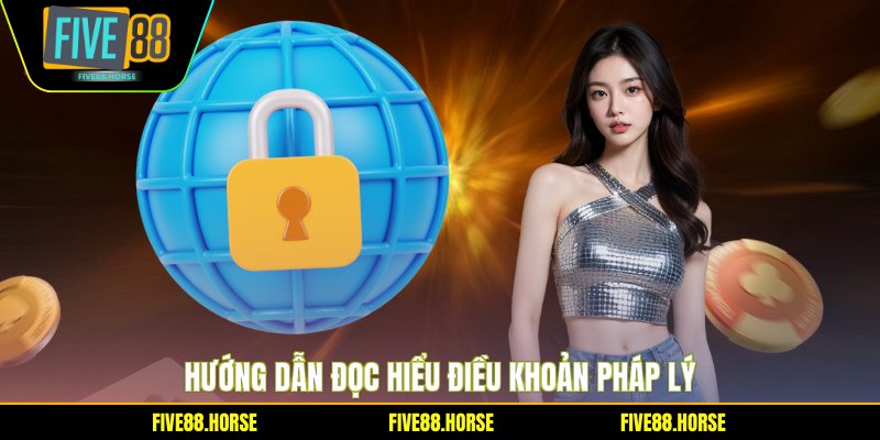 Hướng dẫn đọc hiểu điều khoản pháp lý
